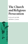 The Church and Religious Persecution, Kevin den Dulk, Robert J. Joustra, Calvin College Press, Calvin Shorts